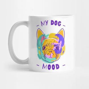 My dog mood Mug